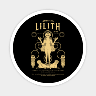 RAISED BY LILITH Magnet